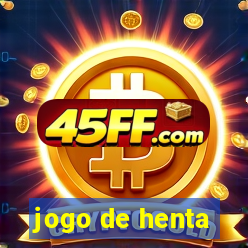 jogo de henta